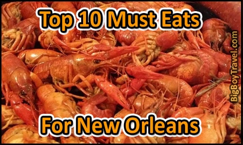 New Orleans Top Ten Must Eat Foods - Best