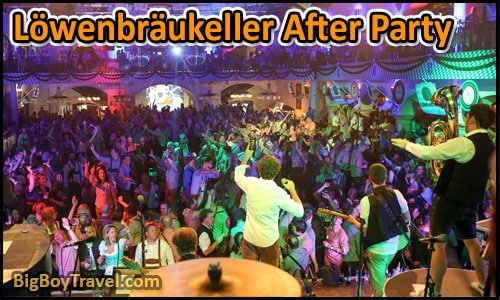Top 10 Best Beer Tents At Oktoberfest In Munich - Lowenbraukeller After Party