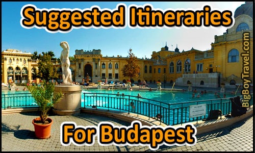 Suggested Itineraries For Budapest