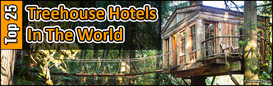 Best Treehouse Hotels In The World: Top 10