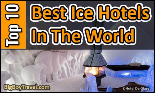 Best Ice Hotels In The World: Top 10