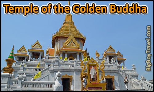 Bangkok free chinatown walking tour map Yaowarat - Temple of the Golden Buddha Wat Traimit