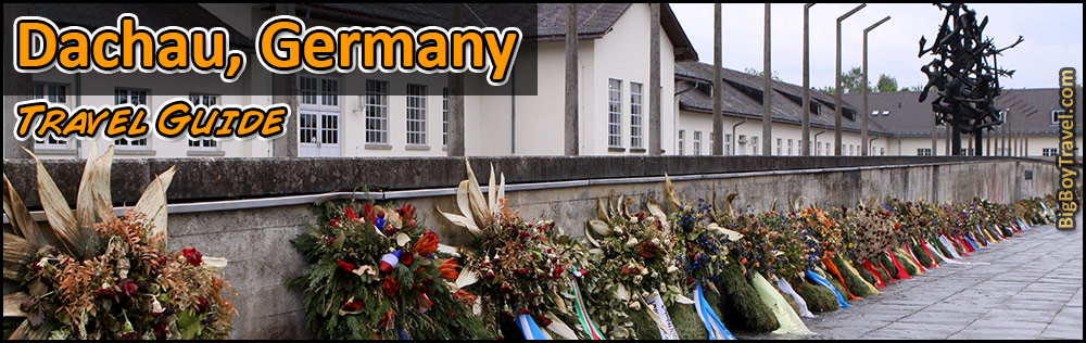 Travel Guide For Dachau Concentration Camp Tours Near Munich Germany