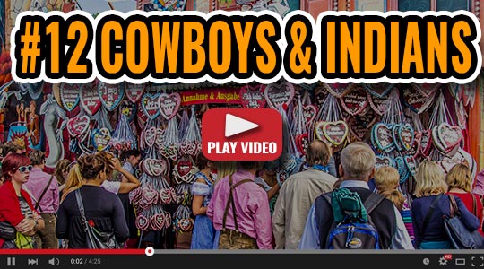 top songs at oktoberfest in Munich Cowboys and Indians