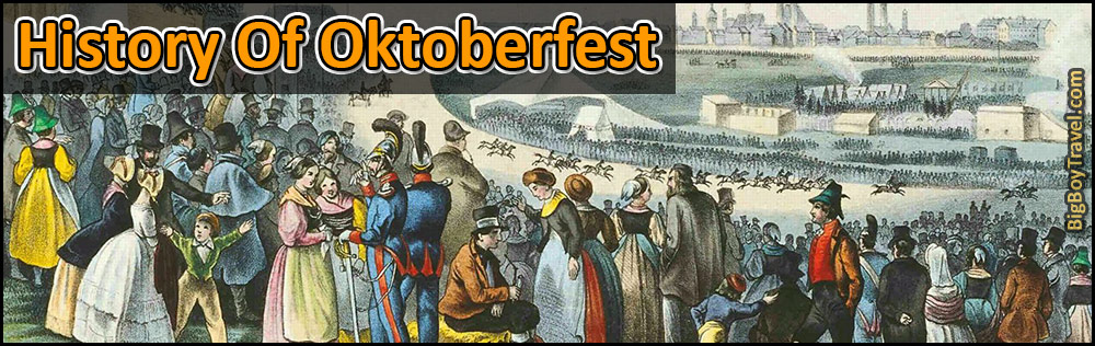 Overview History of Oktoberfest in Munich & How It Got Started