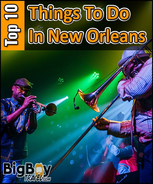 Top 10 Things To Do In New Orleans Best Sights Activities