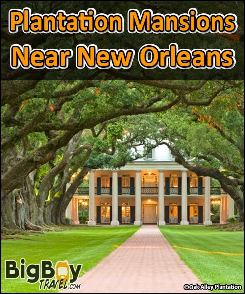 Best Plantation Mansion Tours Near New Orleans - Top 10 Southern Antebellum Mansions
